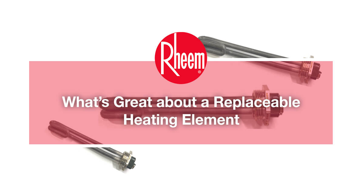 What’s Great about a Replaceable Heating Element