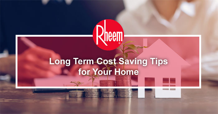 Long term cost saving tips for your home banner