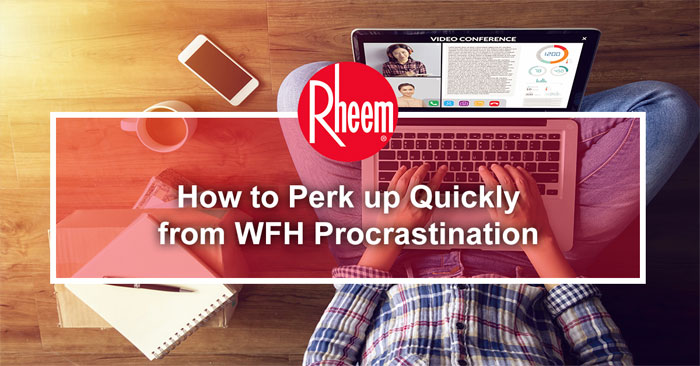 Banner of how to perk up quickly from WFH procrastination